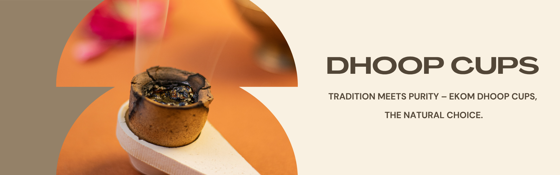DHOOP CUPS